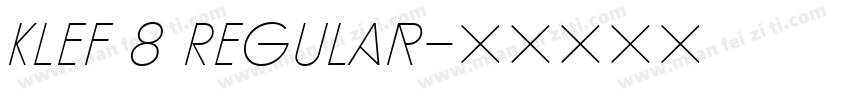 Klef 8 Regular字体转换